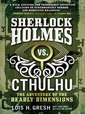 cover image of Sherlock Holmes vs. Cthulhu the Adventure of the Deadly Dimensions